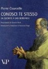 Pierre Courcelle - Conosci te stesso. Da Socrate a san Bernardo