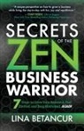Lina Betancur - Secrets of the Zen Business Warrior
