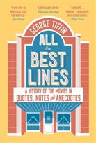 George Tiffin, Tiffin George - All the Best Lines
