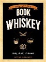 Lynda Balslev - The Little Book of Whiskey