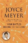Joyce Meyer - Your Battles Belong to the Lord
