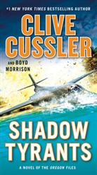 Cliv Cussler, Clive Cussler, Boyd Morrison - Shadow Tyrants