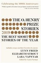 Lyn Freed, Lynn Freed, Laura Furman, Elizabet Strout, Elizabeth Strout, Lara et al Vapnyar... - The O. Henry Prize Stories 2019