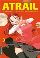 Akihiko Higuchi, Gor Taniguchi, Goro Taniguchi - Atrail - Mein normales Leben in einer abnormalen Welt. Bd.3