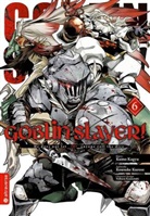 Kum Kagyu, Kumo Kagyu, Noboru Kannatuki, Kousuk Kurose, Kousuke Kurose - Goblin Slayer!. Bd.6