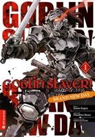 Masahir Ikeno, Masahiro Ikeno, Kum Kagyu, Kumo Kagyu, Noburu Kannatuki - Goblin Slayer! Brand New Day. Bd.1