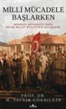 M. Tayyib Gökbilgin - Milli Mücadele Baslarken