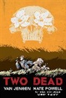 Van Jensen, Nate Powell - Two Dead