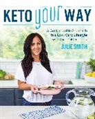Julie Smith - Keto Your Way