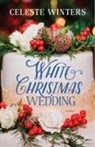 Celeste Winters, Celeste Winters - White Christmas Wedding