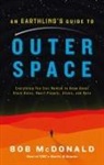 Bob McDonald - An Earthling's Guide to Outer Space