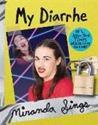 Miranda Sings, Sings Miranda - My Diarrhe