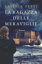 Lavinia Petti - La ragazza delle meraviglie