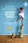 Jonas Jonasson - L' analfabeta che sapeva contare