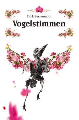 Dirk Bernemann - Vogelstimmen Menschen mit Vergangenheit könnten auch Menschen mit Zukunft sein...
