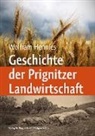Wolfram Hennies - Geschichte der Prignitzer Landwirtschaft