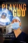Alan Eisenstock, M.D. Youn - Playing God