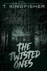 T Kingfisher, T. Kingfisher - The Twisted One