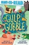 Marilyn Singer, Kathryn Durst - Gulp, Gobble
