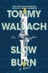 Tommy Wallach - Slow Burn