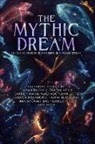 John Chu, John Cypess Chu, Leah Cypess, Indrapramit Das, Amal El-Mohtar, Jeffrey Ford... - The Mythic Dream