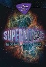 James Negus - Supernovas Explained