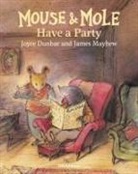 Joyce Dunbar, James Mayhew - Mouse and Mole Have a Party