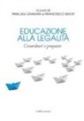 P. Granata, F. Sidoti - Educazione alla legalità. Contributi e proposte