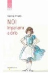 Valeria Arnaldi - No! Impariamo a dirlo