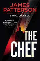 Max DiLallo, James Patterson - The Chef