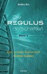 Bettina Büx - Die Regulus-Botschaften: Band V. .5