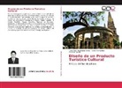 Pablo No Arredondo Ochoa, Pablo Noé Arredondo Ochoa, Carlo Hernández, Carlos Hernández, Zaval, Mauricio Zavala - Diseño de un Producto Turístico Cultural
