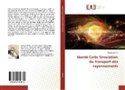 Naima Senhou - Monté Carlo Simulation du transport des rayonnements