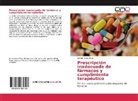 Loreto Rivera Plaza - Prescripción inadecuada de fármacos y cumplimiento terapéutico