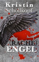 Kristin Schöllkopf, Rabenwald Verlag, Rabenwal Verlag, Rabenwald Verlag - (Rache)Engel