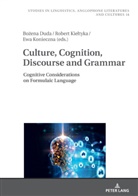 Bo¿ena Duda, Bozena Duda, Robert Kie¿tyka, Robert Kieltyka, Ewa Konieczna - Culture, Cognition, Discourse and Grammar