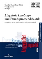 Camilla Badstübner-Kizik, V¿ra Janíková, Vera Janíková - "Linguistic Landscape" und Fremdsprachendidaktik