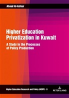 Ahoud Al-Asfour - Higher Education Privatization in Kuwait