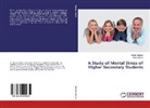 Bhart Rathore, Bharti Rathore, Arun Solanki - A Study of Mental Stress of Higher Secondary Students