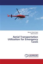 Mazya Ghadiri Nejad, Mazyar Ghadiri Nejad, Matina Ghasemi, Matina Ghsemi - Aerial Transportation Utilization for Emergency Cases