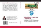 Francisco Angel Simón Ricardo - Agricultura, Ciencia y Conciencia