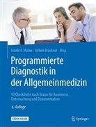 Frank H. Mader, Brückner, Brückner, Torben Brückner, Fran H Mader, Frank H Mader... - Programmierte Diagnostik in der Allgemeinmedizin