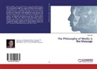 Sead Ali¿, Sead Alic - The Philosophy of Media is the Message