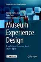 Lici Calvi, Licia Calvi, Amalia Sabiescu, Arnold Vermeeren - Museum Experience Design