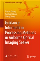 Yuehua Wang, Yuehuan Wang, Tianx Zhang, Tianxu Zhang, Sheng Zhong - Guidance Information Processing Methods in Airborne Optical Imaging Seeker