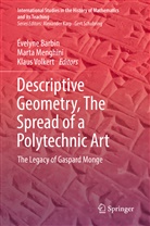 Évelyne Barbin, Mart Menghini, Marta Menghini, Klaus Volkert - Descriptive Geometry, The Spread of a Polytechnic Art