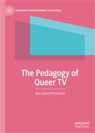 Ava Parsemain, Ava Laure Parsemain - The Pedagogy of Queer TV