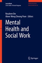 Abner Weng Cheong Poon, Rosalee Ow, Rosaleen Ow, Abner Weng Cheong Poon, Weng Cheong Poon, Weng Cheong Poon - Mental Health and Social Work: Mental Health and Social Work