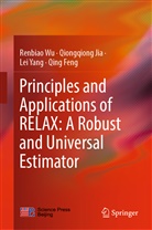 Qing Feng, Qiongqion Jia, Qiongqiong Jia, Renbia Wu, Renbiao Wu, Lei Yang... - Principles and Applications of RELAX: A Robust and Universal Estimator