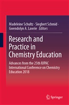 Gwendolyn A Lawrie, Gwendolyn A. Lawrie, Siegber Schmid, Siegbert Schmid, Madeleine Schultz - Research and Practice in Chemistry Education